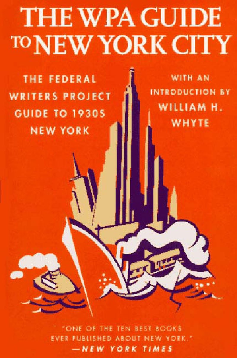 The WPA Guide to New York City: The Federal Writers' Project Guide to 1930s New York (American Guide),Used