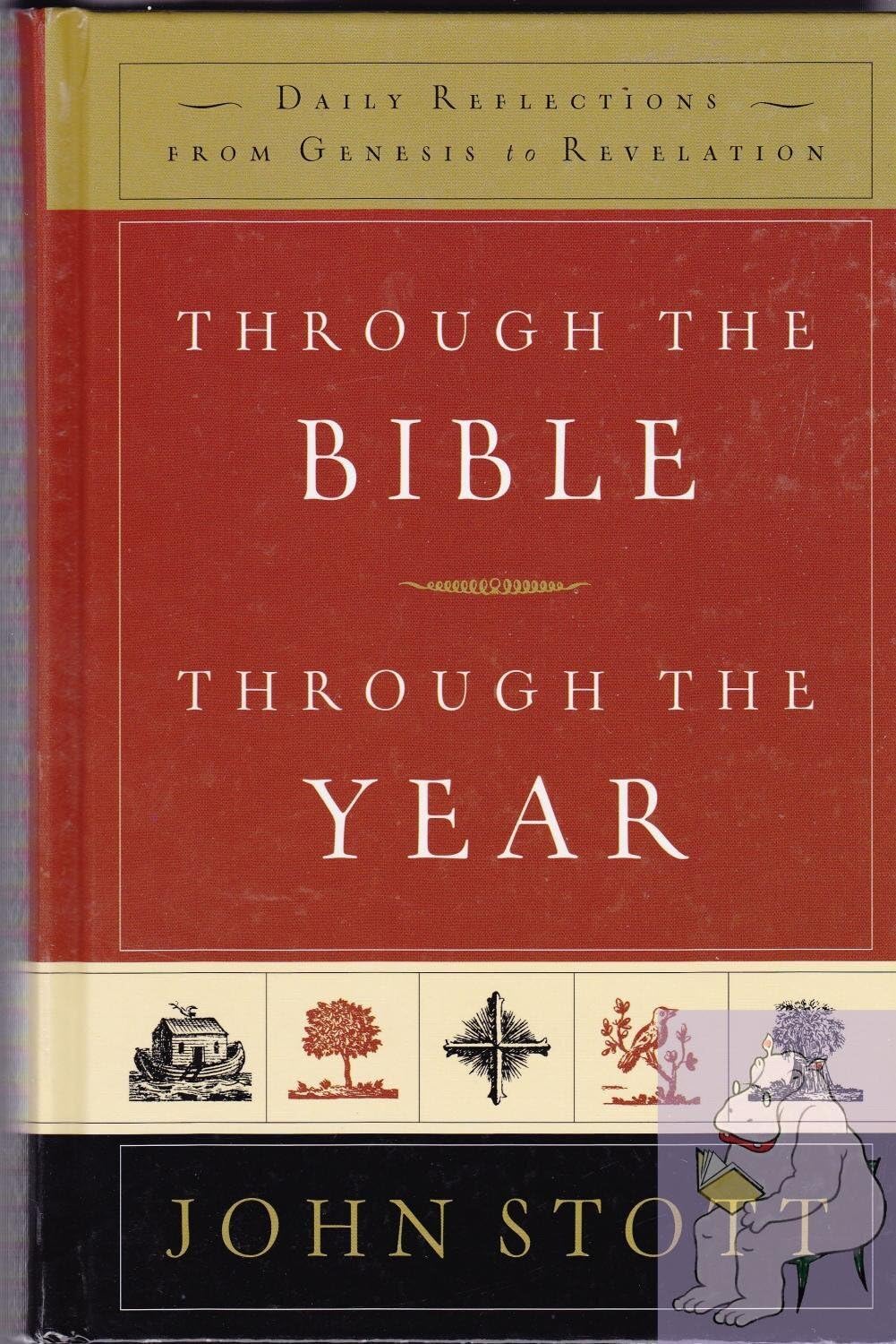 THROUGH THE BIBLE, THROUGH THE YEAR: Daily Reflections From Genesis To Revelation,New