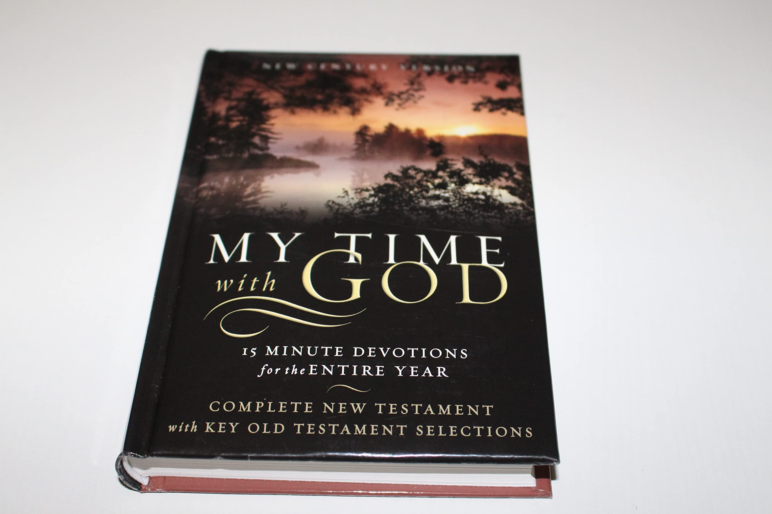 My Time With God Bible: New Century Version, 15 Minute Devotions For The Entire Year, Complete New Testament With Key Old Testam,New
