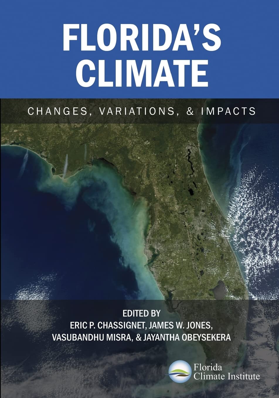 Florida's Climate: Changes, Variations, & Impacts,Used