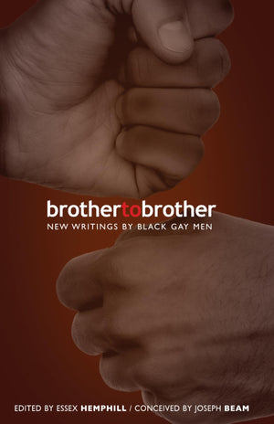 Brother to Brother: New Writing by Black Gay Men,Used