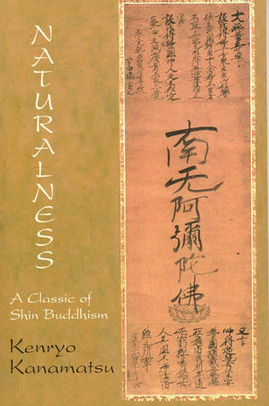 Naturalness: A Classic of Shin Buddhism,Used