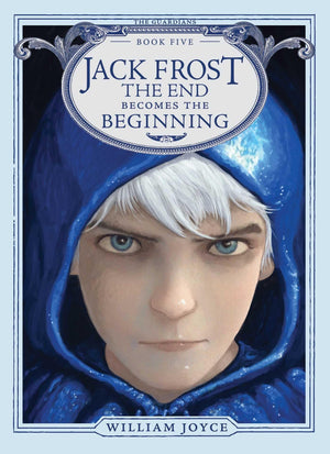 Jack Frost: The End Becomes The Beginning (5) (The Guardians)