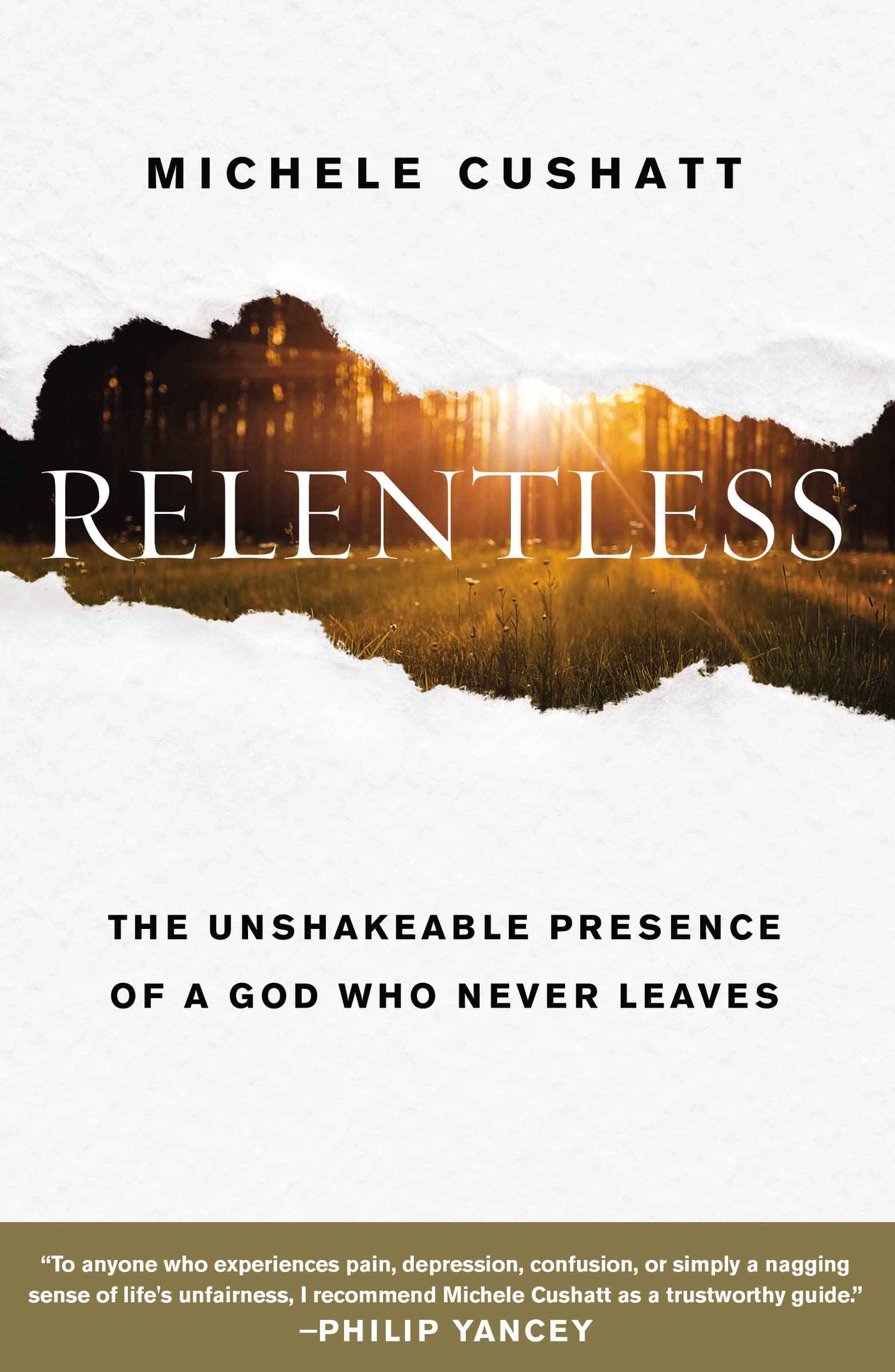 Relentless: The Unshakeable Presence of a God Who Never Leaves,Used