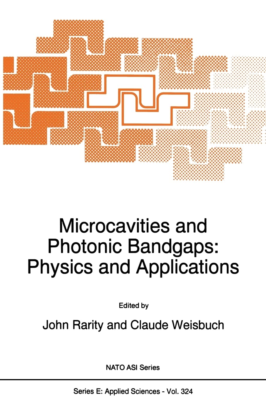 Microcavities and Photonic Bandgaps: Physics and Applications (NATO Science Series E:, 324),Used