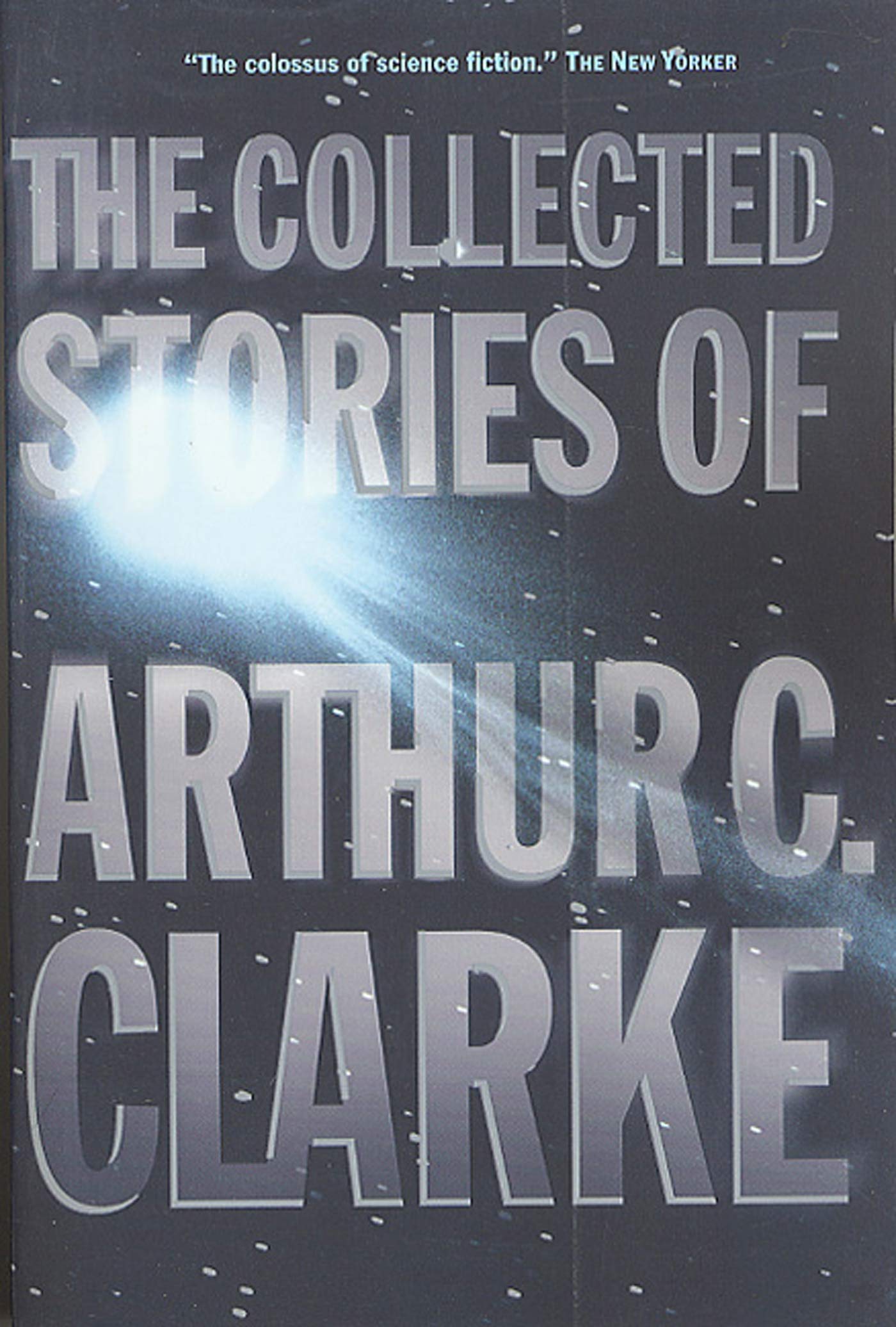 The Collected Stories of Arthur C. Clarke,Used