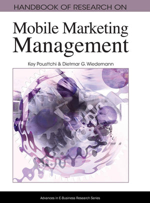 Handbook of Research on Mobile Marketing Management,New