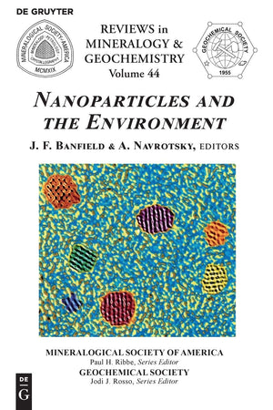 Nanoparticles and the Environment (Reviews in Mineralogy & Geochemistry, 44),Used