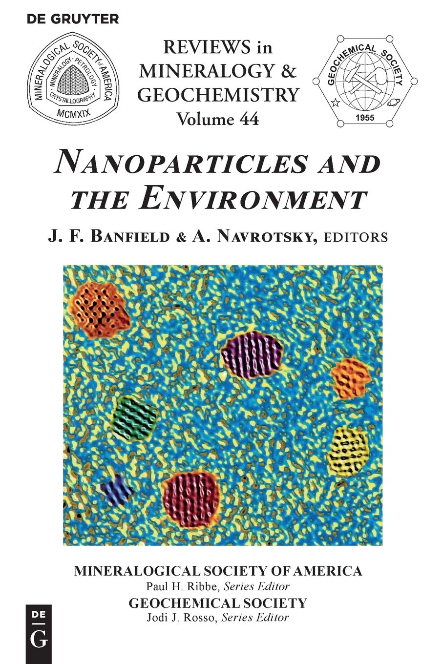 Nanoparticles and the Environment (Reviews in Mineralogy & Geochemistry, 44),Used