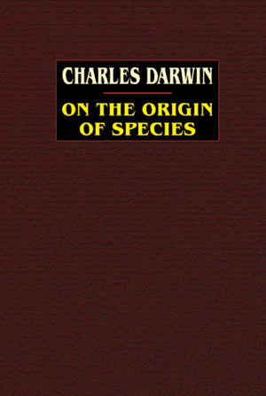 On the Origin of Species: A Facsimile of the First Edition,Used