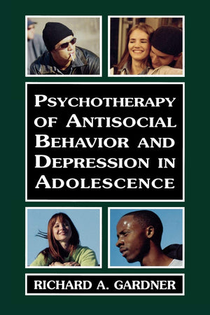 Psychotherapy of Antisocial Behavior and Depressionin Adolescence: Psychotherapy with Adolescents,Used