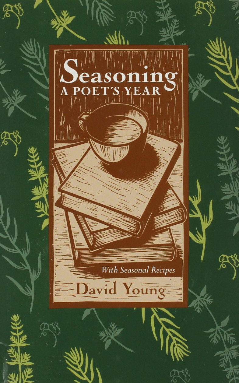 Seasoning: A Poets Year, With Seasonal Recipes,New
