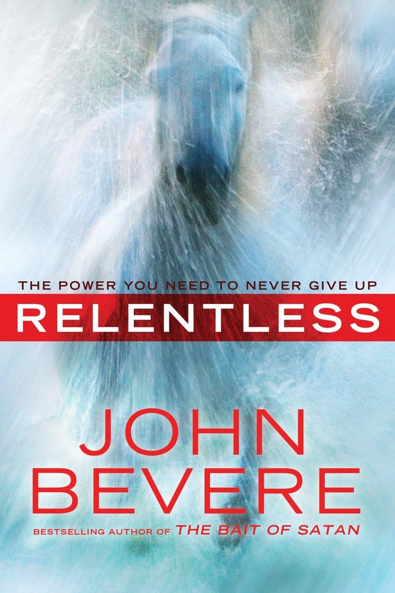 Relentless: The Power You Need to Never Give Up,Used