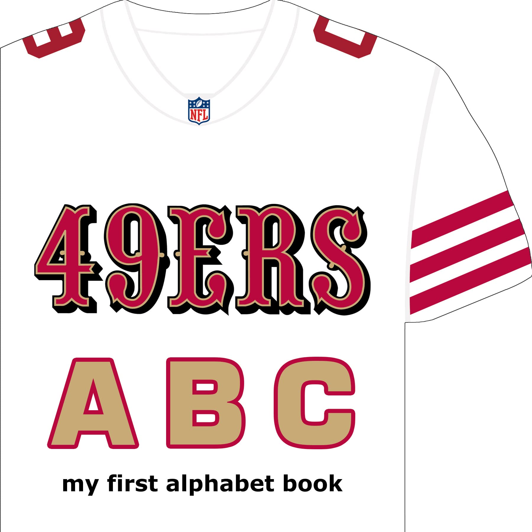 San Francisco 49ers ABC (My First Alphabet Books),Used