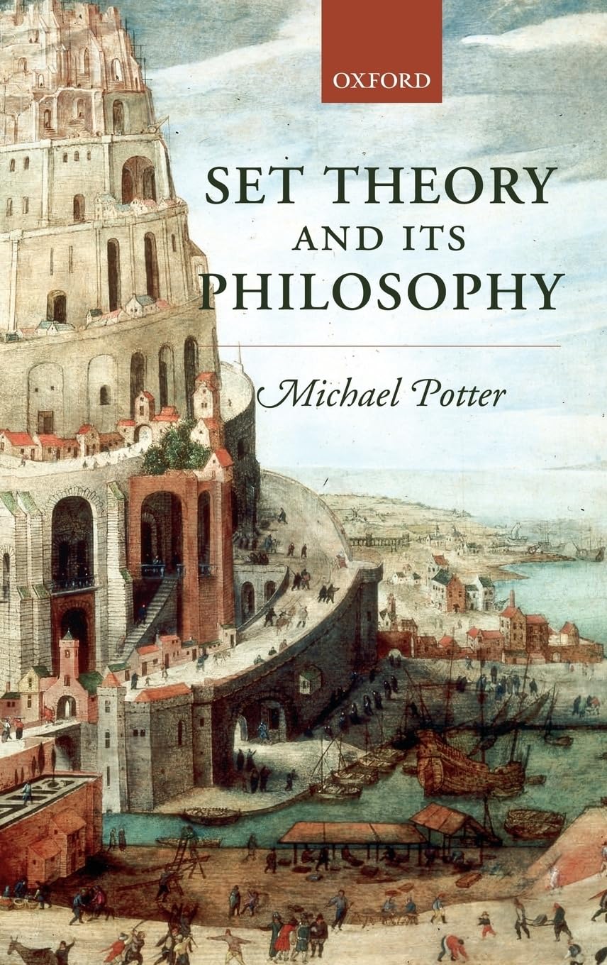 Set Theory And Its Philosophy: A Critical Introduction
