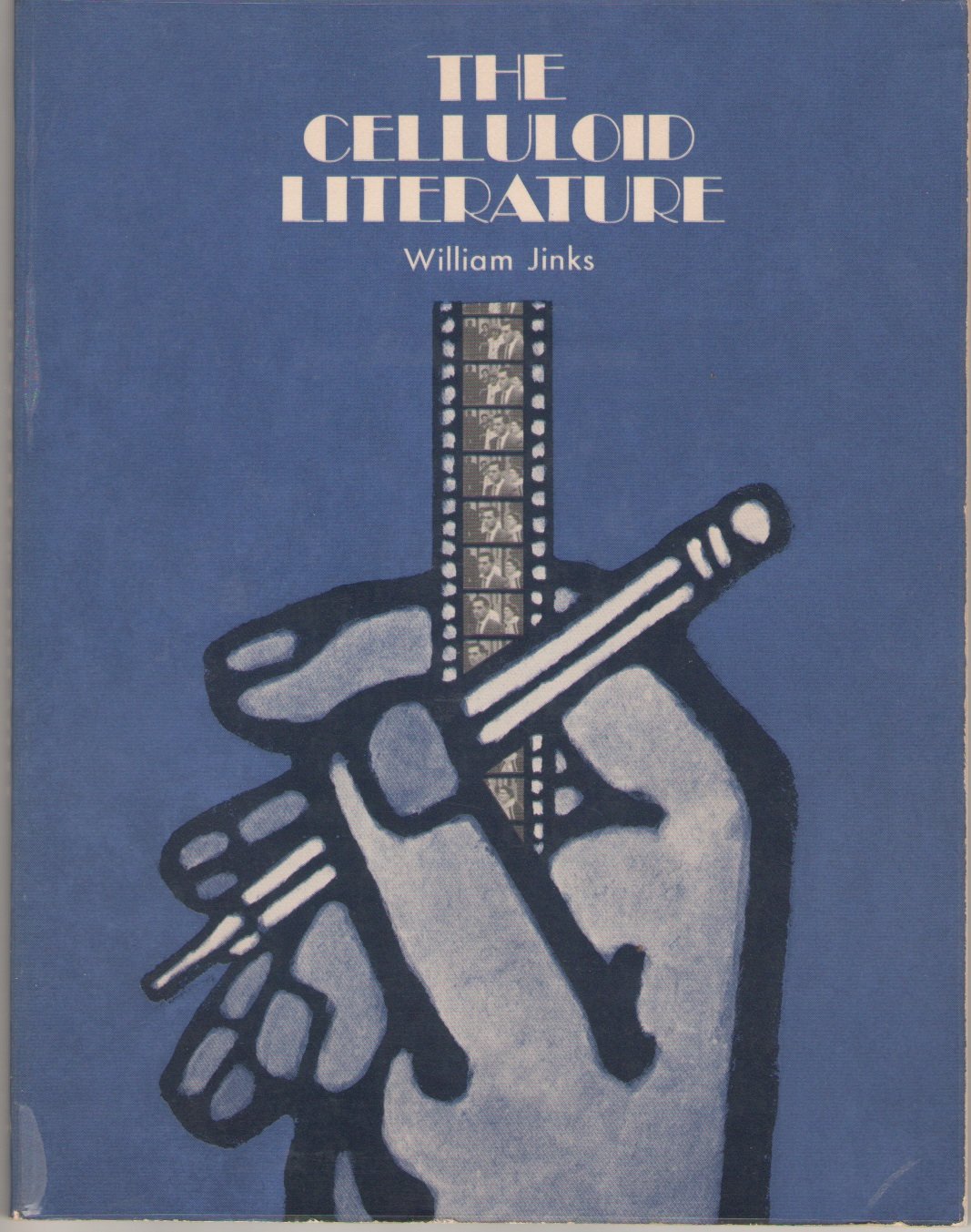 The Celluloid Literature: Film in the Humanities,Used