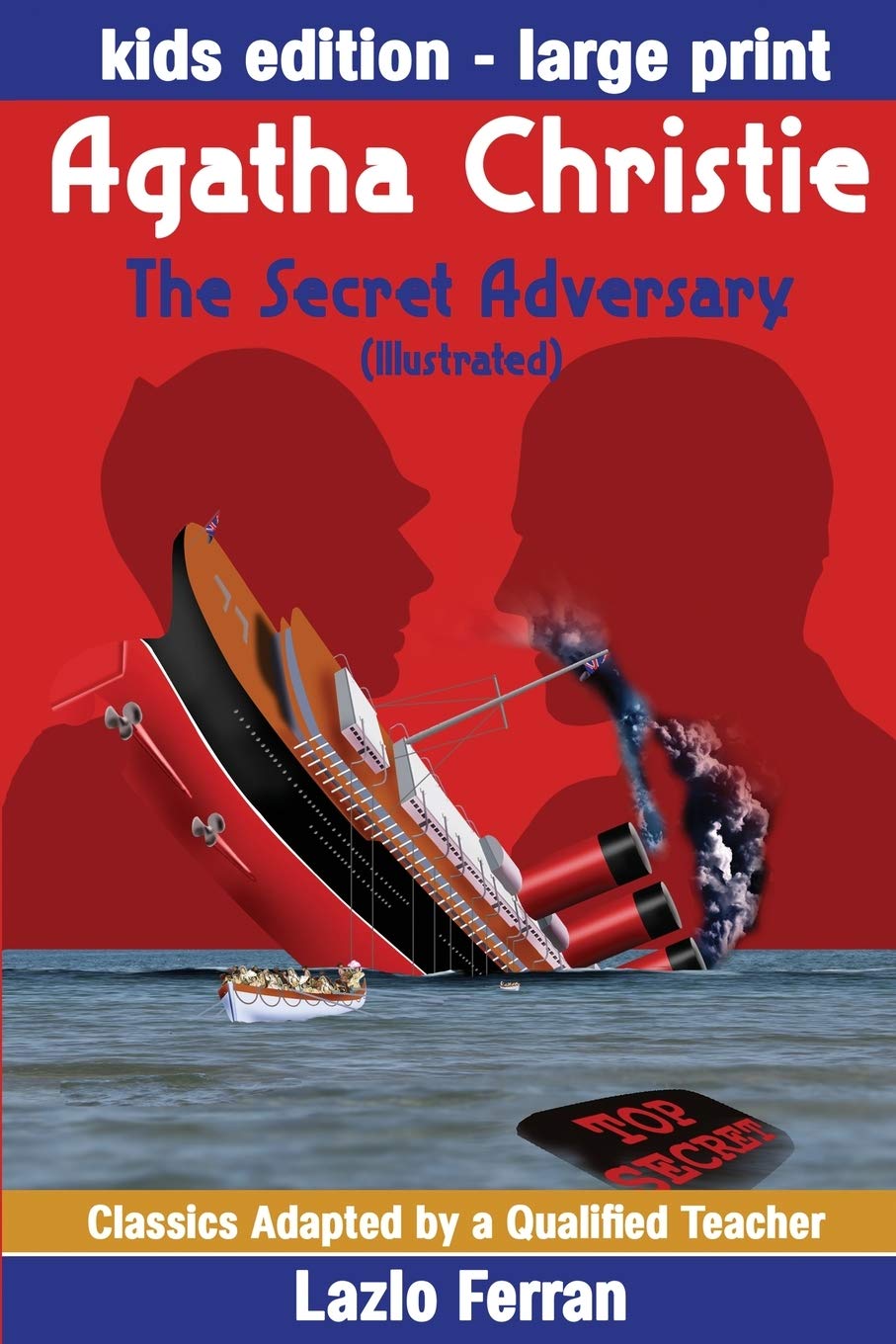 The Secret Adversary (Illustrated) Large Print  Adapted for kids aged 911 Grades 47, Key Stages 2 and 3 USEnglish Edition La,Used