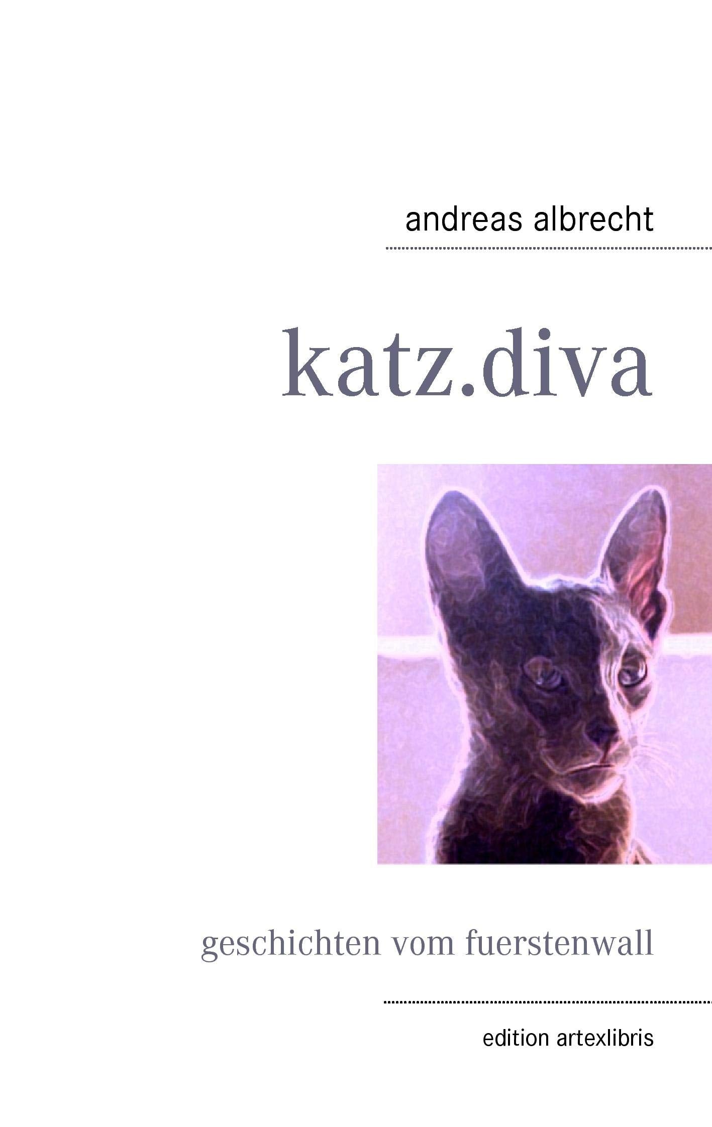 katz.diva: geschichten vom fuerstenwall (German Edition),Used