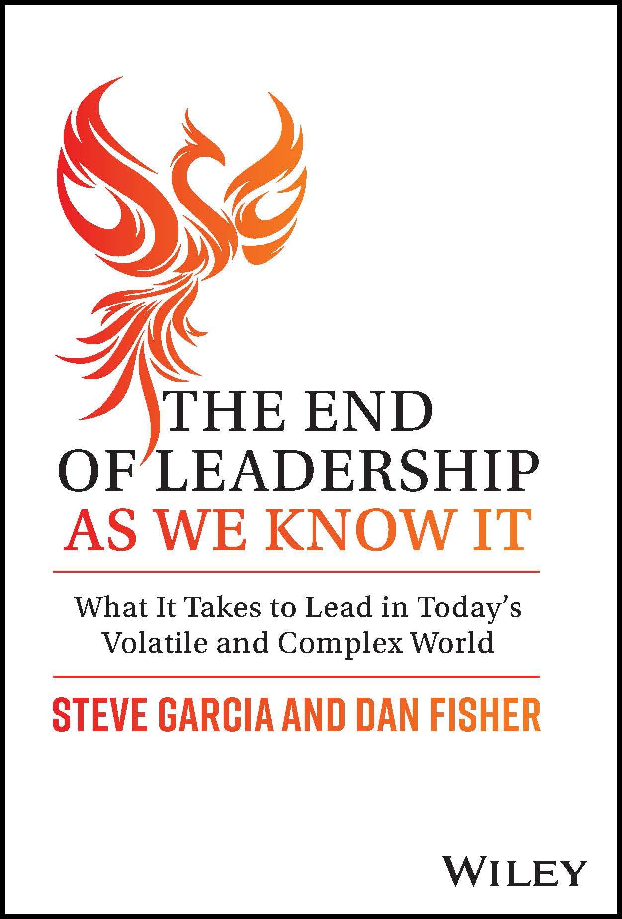 The End of Leadership as We Know It: What It Takes to Lead in Today's Volatile and Complex World,Used