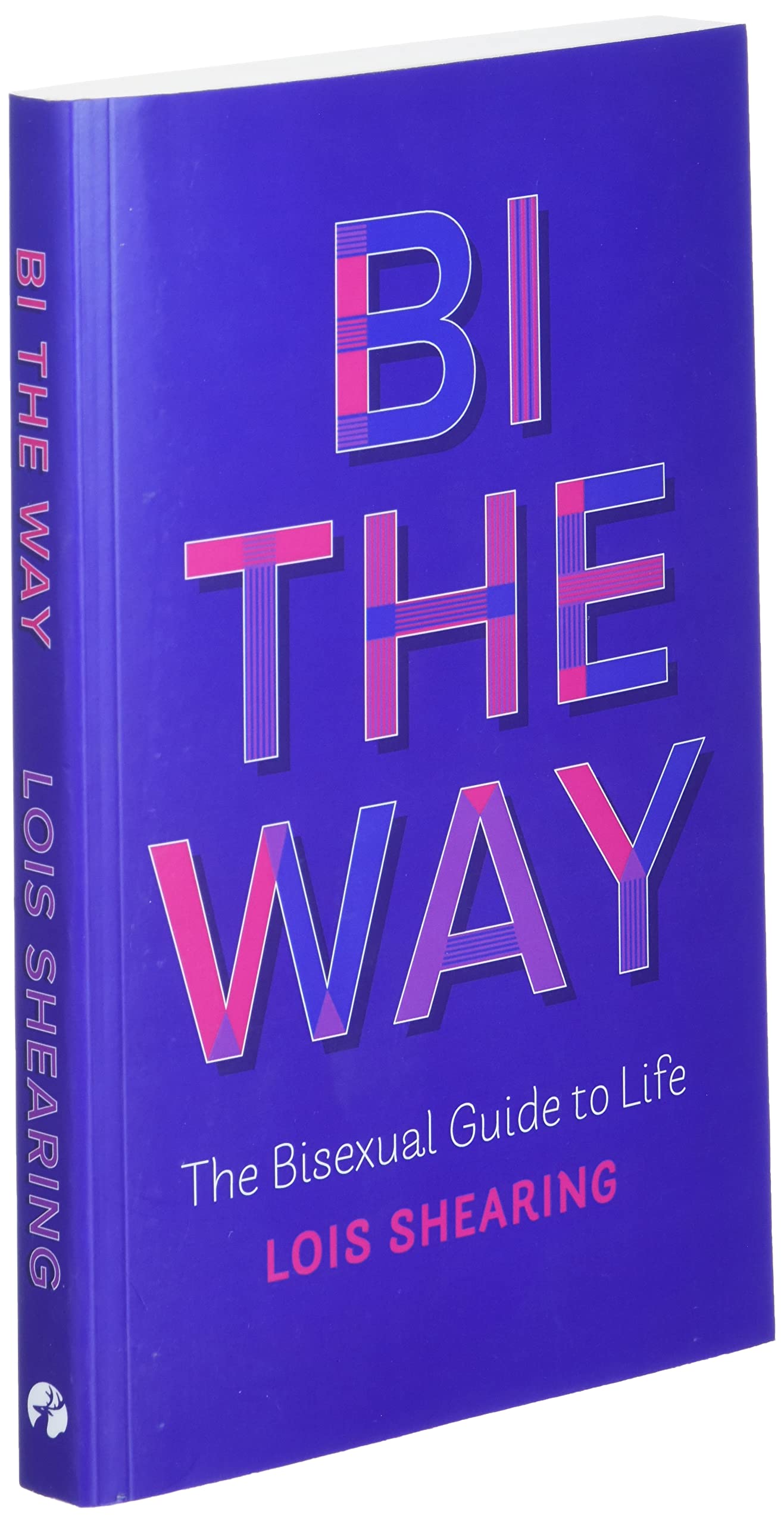Bi the Way: The Bisexual Guide to Life,Used