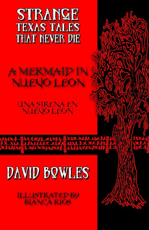 A Mermaid in Nuevo Leon (Strange Texas Tales That Never Die),Used