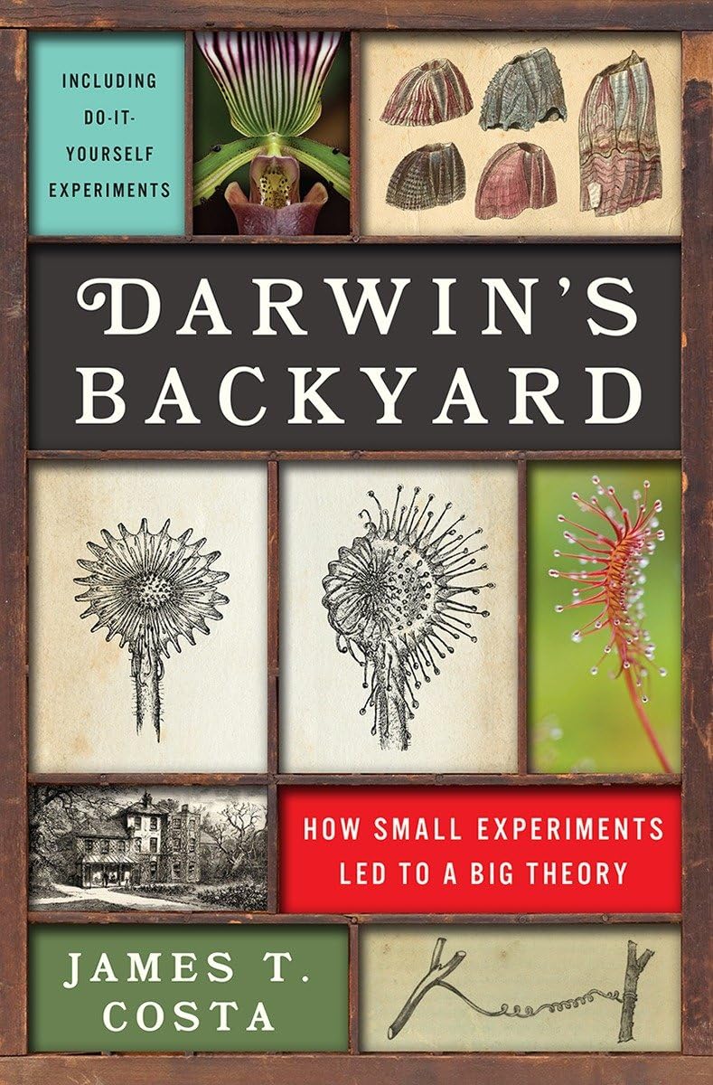 Darwin'S Backyard: How Small Experiments Led To A Big Theory,New