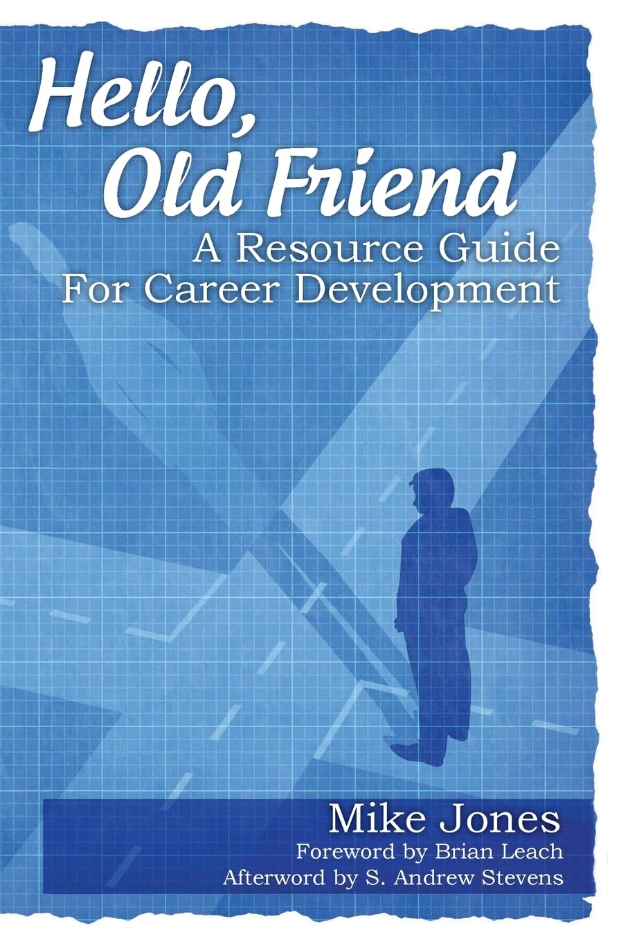 Hello, Old Friend: A Resource Guide For Career Development,Used