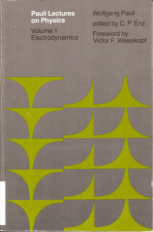Pauli Lectures On Physics: Volume 1, Electrodynamics-used