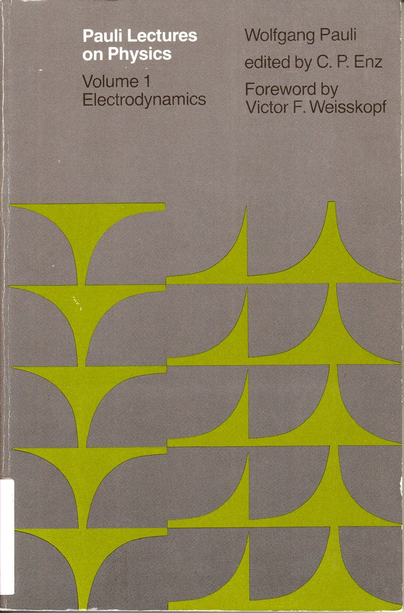 Pauli Lectures On Physics: Volume 1, Electrodynamics-used