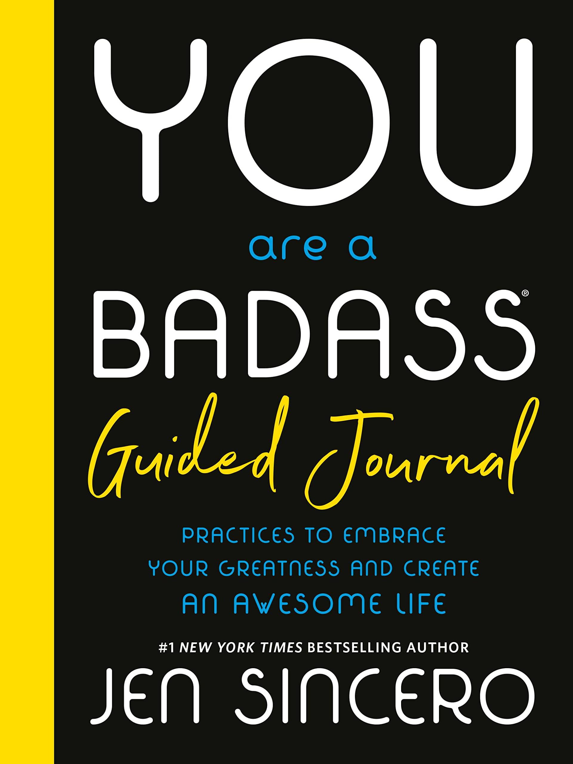 You Are A Badass Guided Journal: Practices To Embrace Your Greatness And Create An Awesome Life,Used