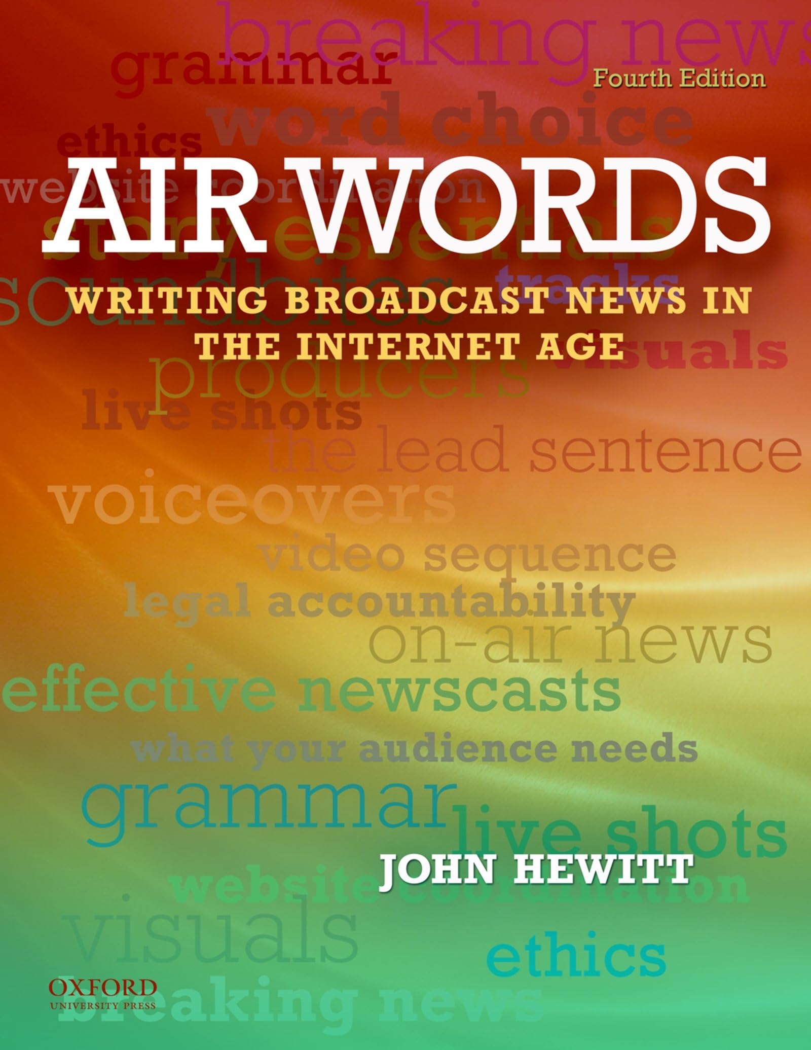 Air Words: Writing Broadcast News in the Internet Age,Used