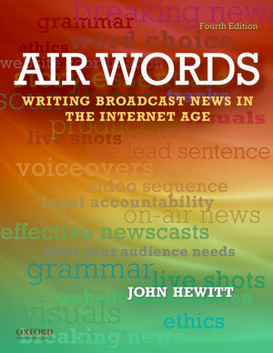Air Words: Writing Broadcast News in the Internet Age,Used