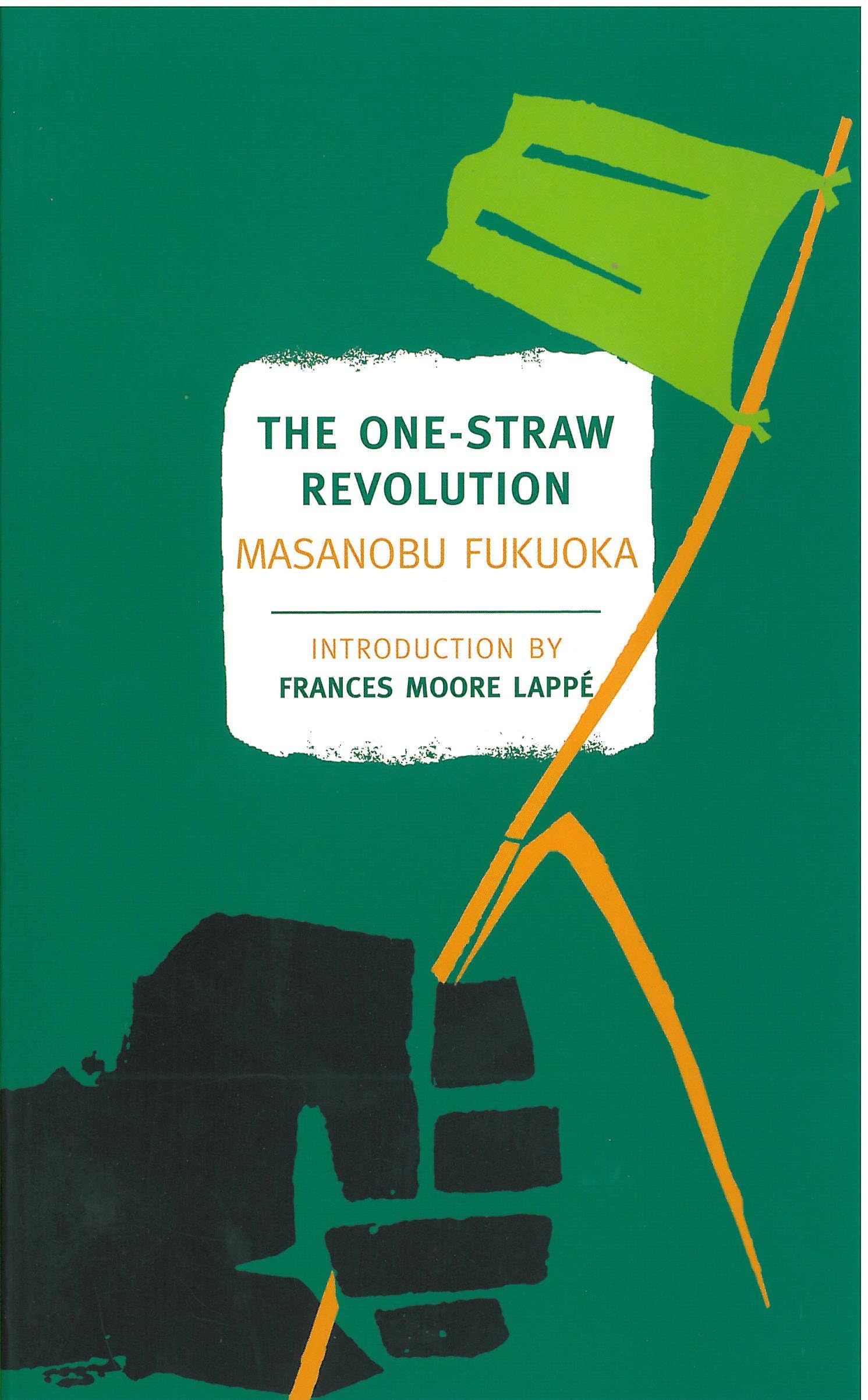 The Onestraw Revolution: An Introduction To Natural Farming (New York Review Books Classics)
