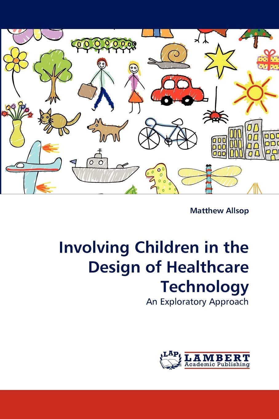 Involving Children in the Design of Healthcare Technology: An Exploratory Approach,Used
