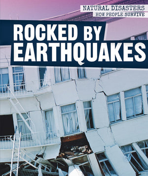 Rocked by Earthquakes (Natural Disasters: How People Survive),Used