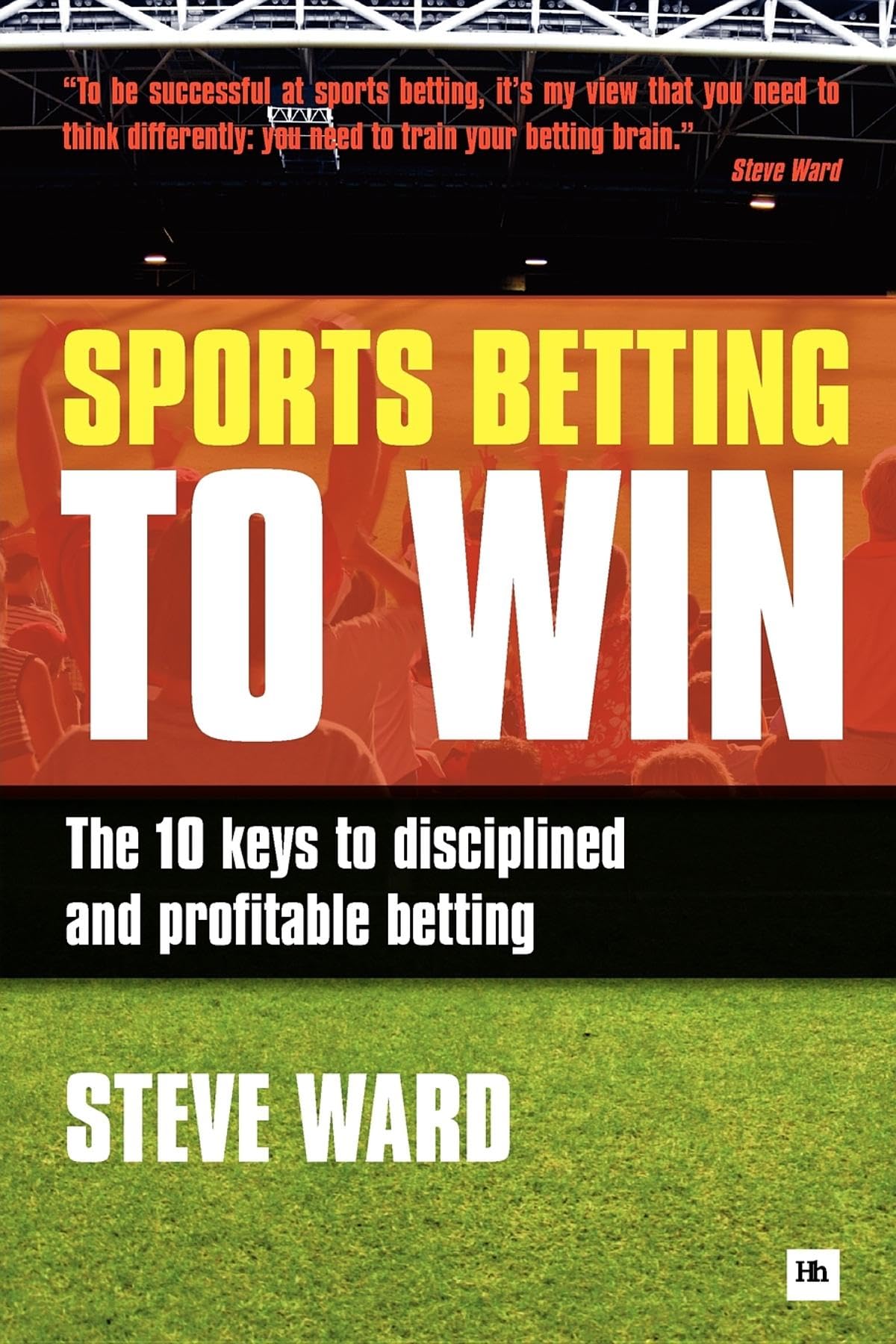 Sports Betting to Win: The 10 keys to disciplined and profitable betting,Used