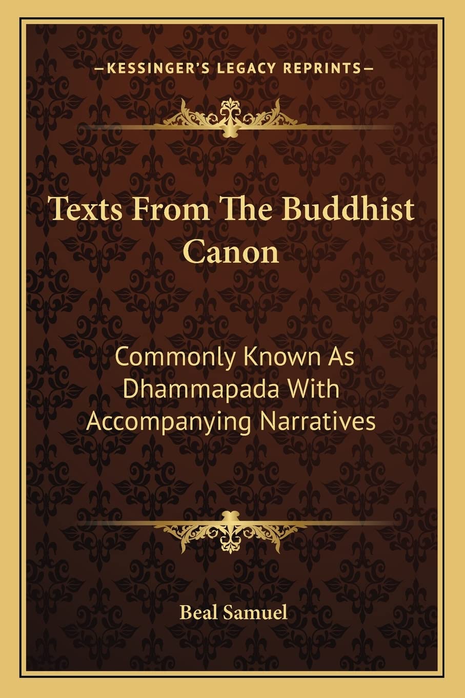 Texts From The Buddhist Canon: Commonly Known As Dhammapada With Accompanying Narratives,Used