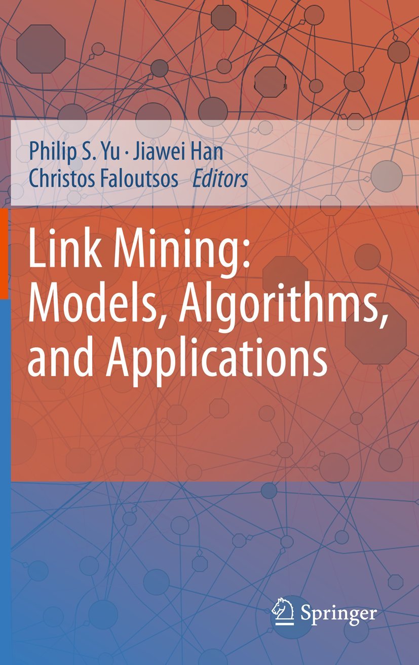 Link Mining: Models, Algorithms, and Applications,Used