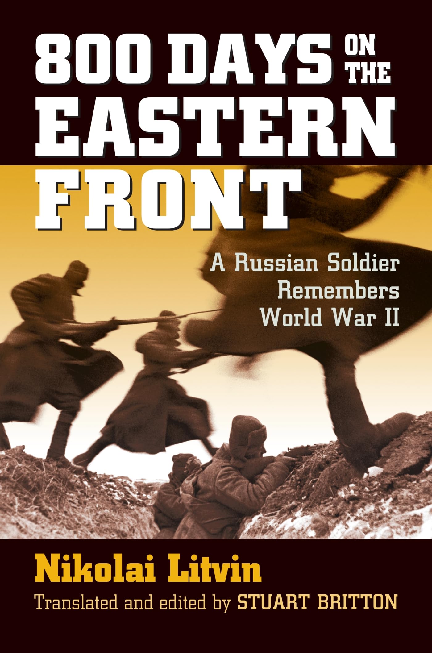 800 Days on the Eastern Front: A Russian Soldier Remembers World War II (Modern War Studies),Used