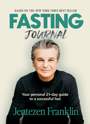 Fasting Journal: Your Personal 21Day Guide to a Successful Fast,New