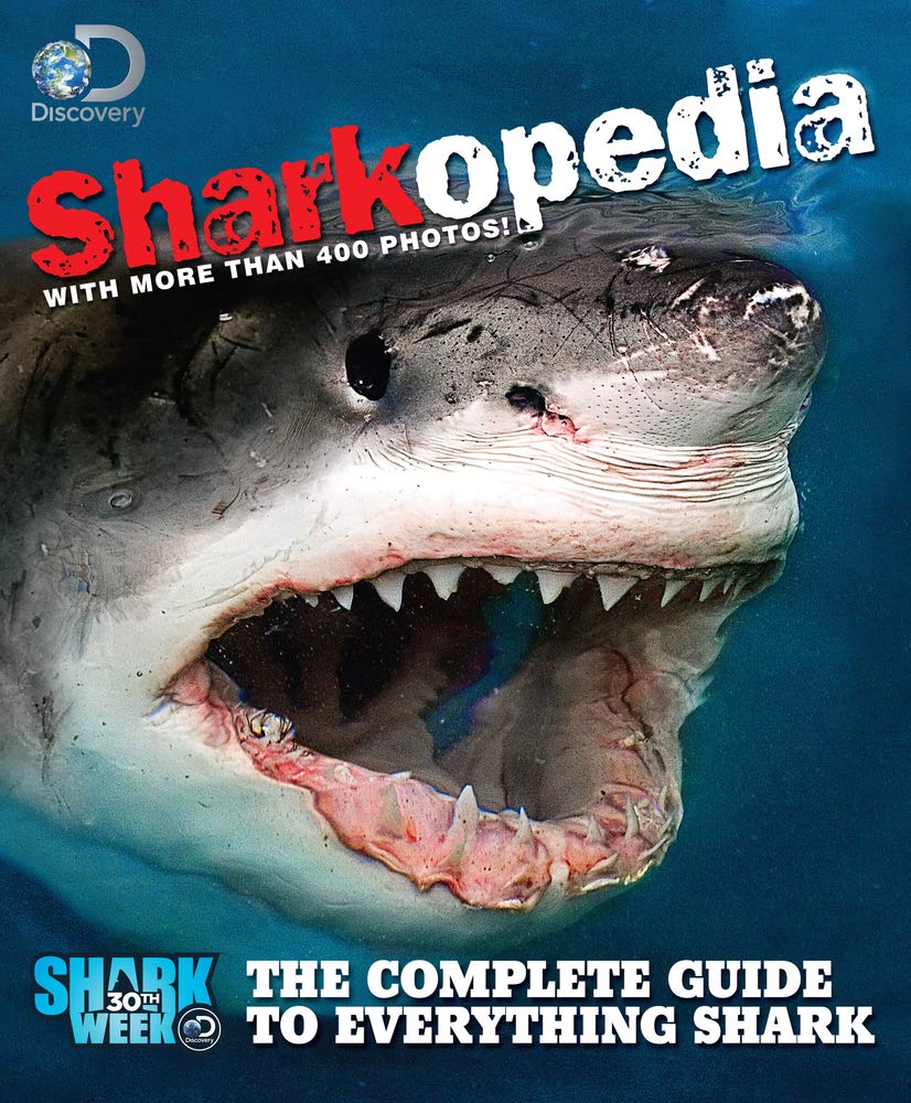 Discovery Channel Sharkopedia: The Complete Guide to Everything Shark,Used