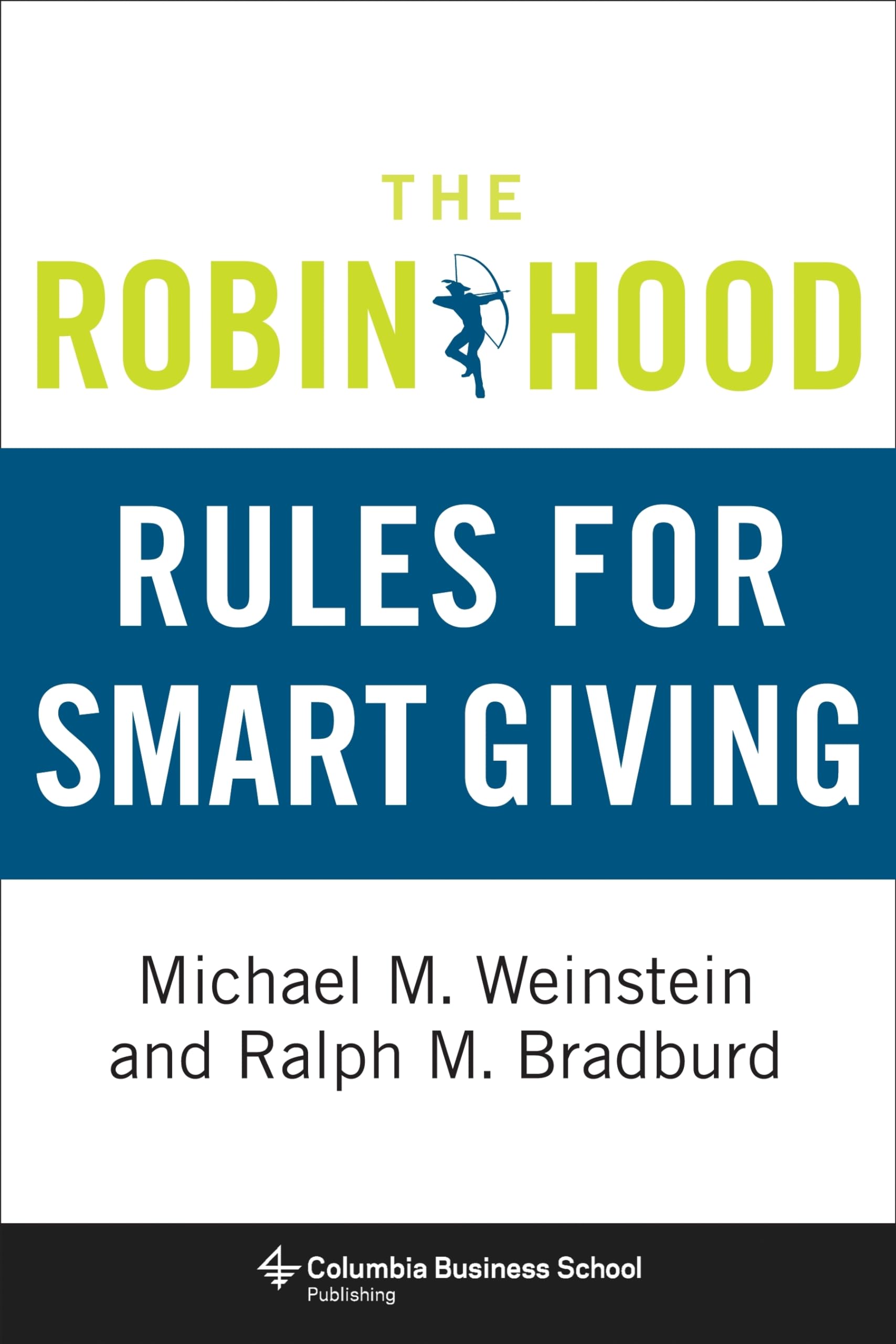 The Robin Hood Rules for Smart Giving (Columbia Business School Publishing),Used