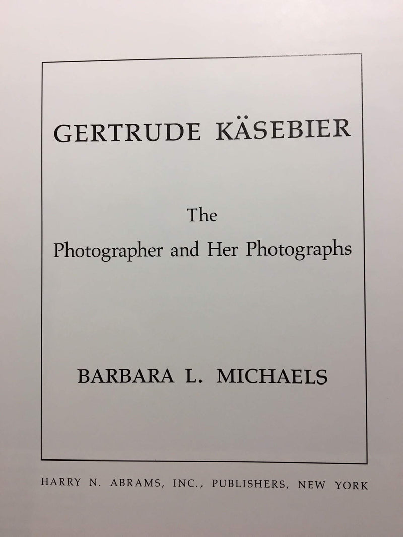 Gertrude Kasebier: The Photographer and Her Photographs,Used