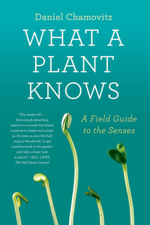 What a Plant Knows: A Field Guide to the Senses,Used