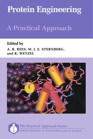 Protein Engineering: A Practical Approach (Practical Approach Series)-new