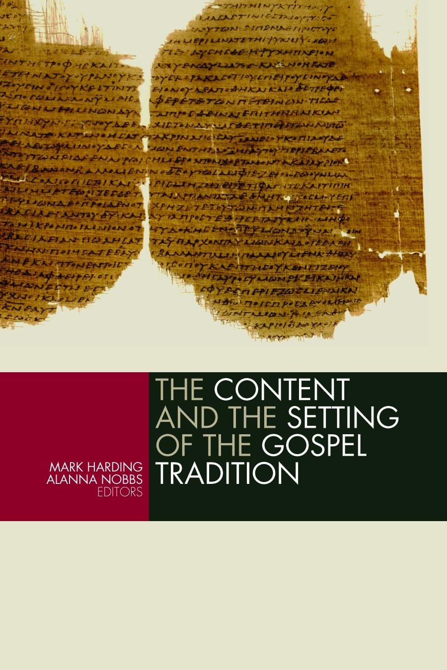 The Content and the Setting of the Gospel Tradition,Used
