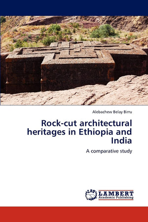Rockcut architectural heritages in Ethiopia and India: A comparative study,Used