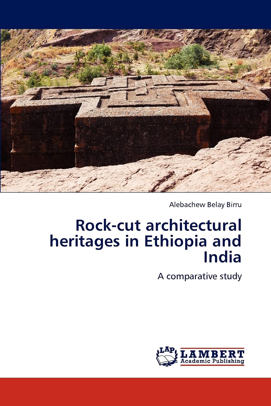 Rockcut architectural heritages in Ethiopia and India: A comparative study,Used