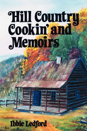 Hill Country Cookin' and Memoirs,Used