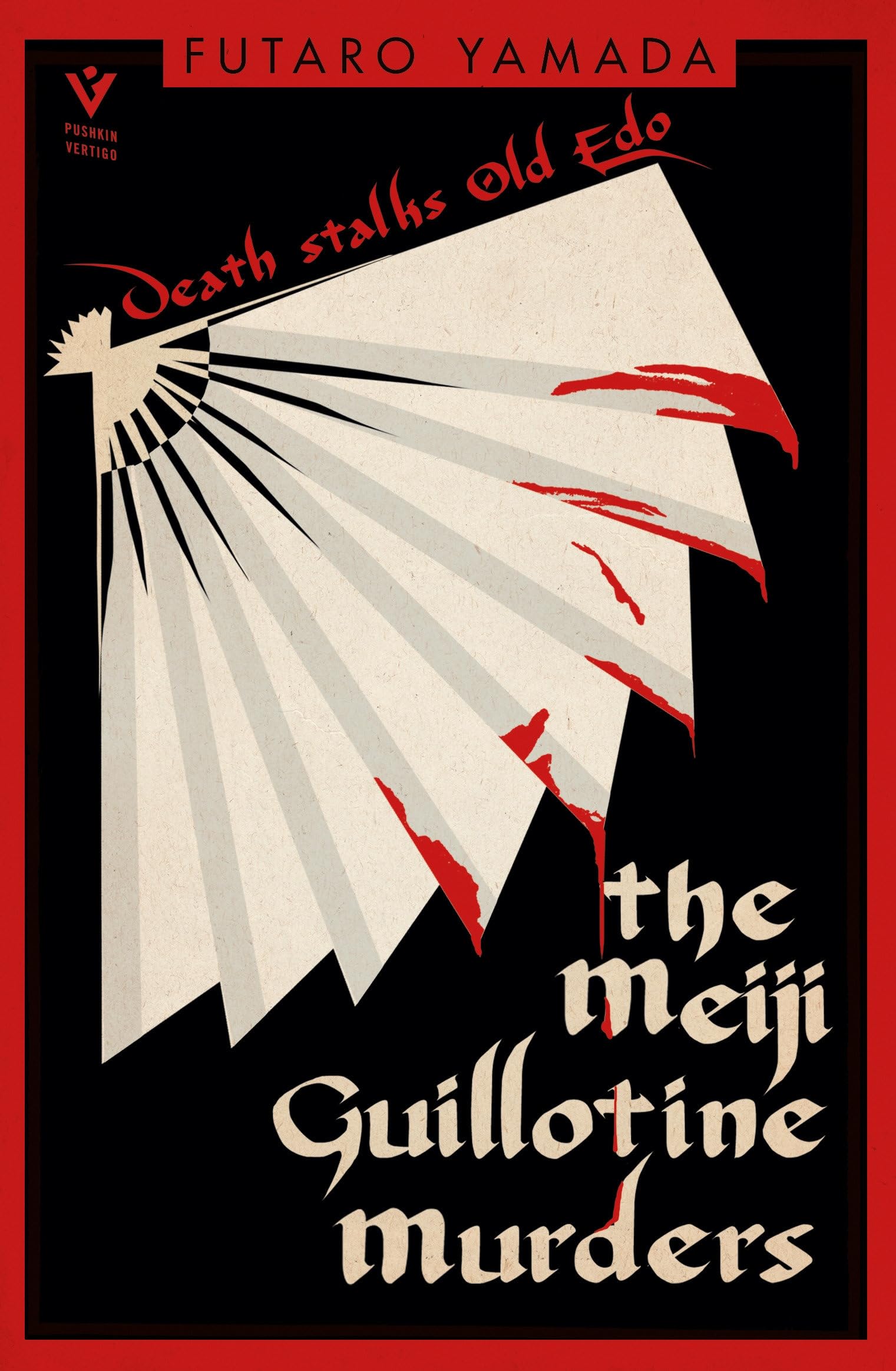 The Meiji Guillotine Murders (Pushkin Vertigo),New